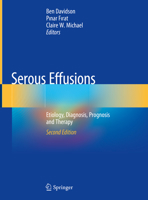 Serous Effusions: Etiology, Diagnosis, Prognosis and Therapy 3319764772 Book Cover