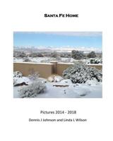 Santa Fe Home: One stop along the way 1985091291 Book Cover