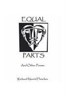Equal Parts And Other Poems 0578186403 Book Cover