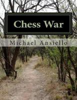 Chess War: A Novel of Diplomacy and Military Action 1481250043 Book Cover