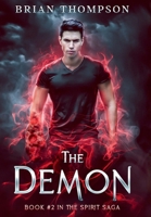 The Demon: Book #2 in the Spirit Saga B0FN6M543B Book Cover