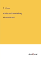 Wesley and Swedenborg: A Fraternal Appeal 3382197707 Book Cover