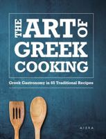 The Art of Greek Cooking 6185369761 Book Cover