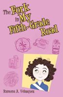 The Fork in My Fifth-Grade Road 1480867047 Book Cover