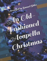 An Old-Fashioned Acapella Christmas B0BFWRSLP3 Book Cover