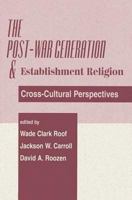 The Post-War Generation and Establishment Religion: Cross-Cultural Perspectives 0813367123 Book Cover