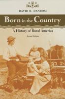 Born in the Country: A History of Rural America 0801884594 Book Cover