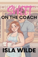Sweet On The Coach B0G7KH6TRZ Book Cover