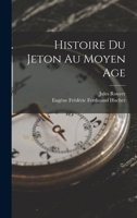 Histoire Du Jeton Au Moyen Age 1016824785 Book Cover