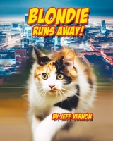 Blondie Runs Away! B0C2SCNX27 Book Cover