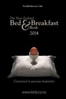 The New Zealand Bed & Breakfast Guide 2014 0992259215 Book Cover