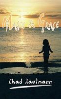 Magic And Grace: A Novel of Florida, Love, Zen, and the Ghost of John Keats 0956492541 Book Cover