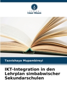 IKT-Integration in den Lehrplan simbabwischer Sekundarschulen (German Edition) 6206960900 Book Cover