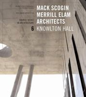 Mack Scogin Merrill Elam: Knowlton Hall, Columbus, Ohio (Source Books in Architecture) 1568985215 Book Cover