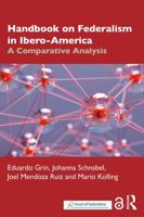 Handbook of Federalism in Ibero-America: A Comparative Analysis 1032741139 Book Cover