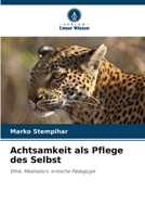 Achtsamkeit als Pflege des Selbst 6205653265 Book Cover
