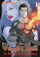 Dance in the Vampire Bund: The Memories of Sledgehammer Vol. 1 1626920192 Book Cover