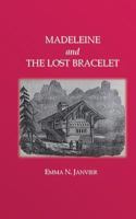 Madeleine and the Lost Bracelet 1986159892 Book Cover