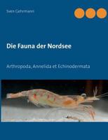 Die Fauna der Nordsee: Arthropoda, Annelida et Echinodermata 3748138512 Book Cover