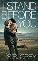 I Stand Before You 0615839878 Book Cover