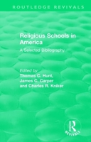 RELIGIOUS SCHOOLS IN AMERICA (Garland Reference Library of Social Science) 1138477923 Book Cover