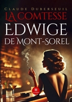 La comtesse Edwige de Mont-Sorel (French Edition) B0DD6VTTJH Book Cover