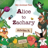 My Animal Pals Alice to Zachary B0BRBJYBZV Book Cover