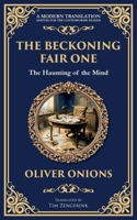 The Beckoning Fair One: A Psychological Ghost Story - Madness, Obsession, and the Supernatural (Library of Alexandria) 1806290790 Book Cover
