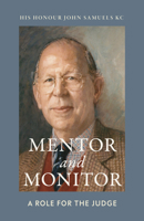 Mentor and Monitor: A Role for the Judge 1916797547 Book Cover
