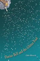 Darius Bell and the Glitter Pool 1935279653 Book Cover