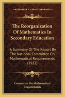 The Reorganization of Mathematics in Secondary Education 1165585480 Book Cover