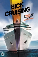 Sick Cruising 1393598145 Book Cover