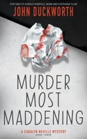 Murder Most Maddening 1639770941 Book Cover