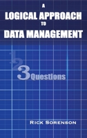 A Logical Approach To Data Management: 3 Questions 098567816X Book Cover