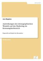 Auswirkungen Des Demographischen Wandels Auf Das Marketing Im Konsumguterbereich 3838699467 Book Cover