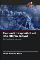 Elementi trasponibili nel riso (Oryza sativa) 6206318303 Book Cover