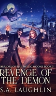 Revenge Of The Demon (Warriors Of The Mystic Moons Book 3) null Book Cover