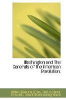 Washington and the Generals of the American Revolution 1016389140 Book Cover