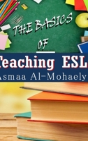 The Basics of Teaching ESL 1312954523 Book Cover