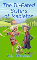 The Ill-Fated Sisters of Mableton B0D63KSMYQ Book Cover