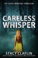 Careless Whisper B08B37VNTB Book Cover