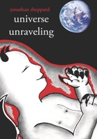 Universe Unraveling 0692736212 Book Cover