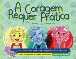 A Coragem Requer Prática - Courage Takes Practice Portuguese Edition 1088058175 Book Cover