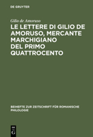 Le Lettere Di Gilio de Amoruso, Mercante Marchigiano del Primo Quattrocento 3484522372 Book Cover