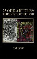 23 Odd Articles: The Best of Triond 146976721X Book Cover