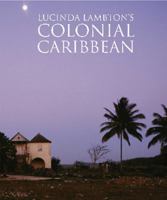 Colonial Caribbean 1906768374 Book Cover
