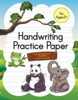 Handwriting Practice Paper: Kindergarten Writing Paper with Lines and Color The Animals for Kids ABC B08DC6GSM9 Book Cover
