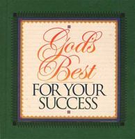God's Best For Your Success 0849951550 Book Cover