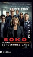 SOKO COLD CASE Bergisches Land: Das Echo des Schweigens (German Edition) 3384767586 Book Cover