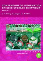 Compendium of Information on Seed Storage Behaviour, Volume 2 1900347482 Book Cover